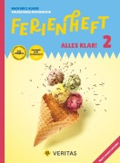 Cover-Bild zum Titel 'Mathematik Ferienhefte - Ferienheft Alles klar! 2. Klasse Volksschule - Lehrplan 2023 - Mit eingelegten Lösungen' von 'Notburga Grosser, Maria Koth'