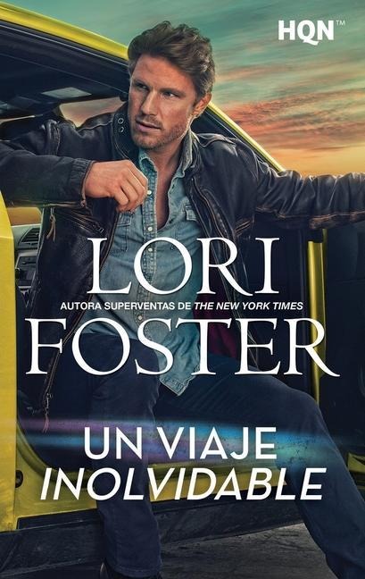 Un viaje inolvidable - Lori Foster