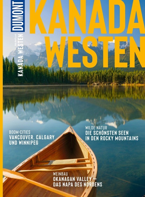 DUMONT Bildatlas Kanada Westen - Manuela Imre