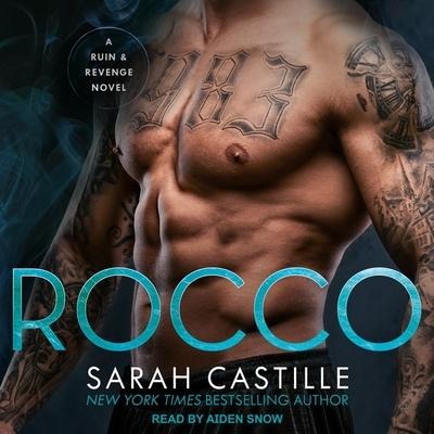 Rocco Lib/E: A Mafia Romance - Sarah Castille