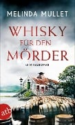 Cover-Bild zum Titel 'Whisky für den Mörder' von 'Melinda Mullet'