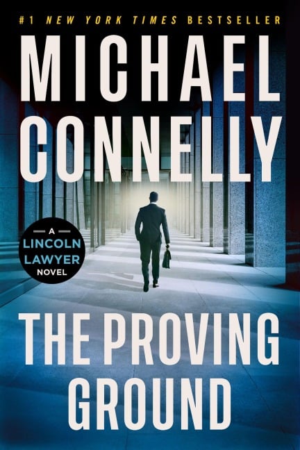 The Proving Ground - Michael Connelly