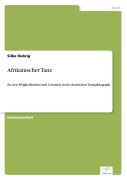 Cover-Bild zum Titel 'Afrikanischer Tanz' von 'Silke Hubrig'
