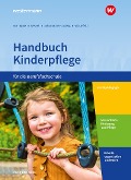 Cover-Bild zum Titel 'Handbuch Kinderpflege für die Berufsfachschule' von 'Brigitte vom Wege, Mechthild Wessel, Dorothee Schumacher-Ludwig, Regine Wüstefeld'