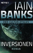 Cover-Bild zum Titel 'Inversionen -' von 'Iain Banks'