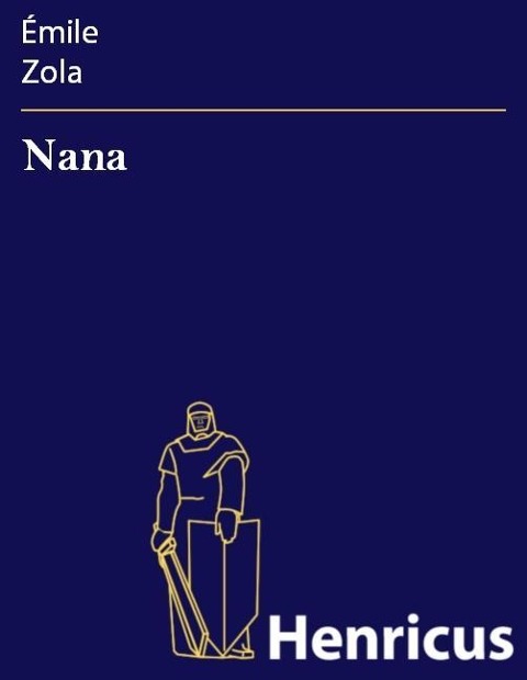 Nana - Émile Zola