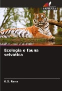 Cover-Bild zum Titel 'Ecologia e fauna selvatica' von 'K. S. Rana'