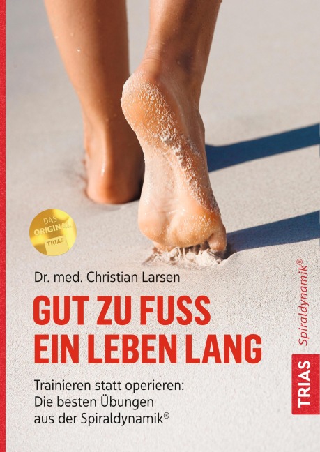 Gut zu Fuß ein Leben lang - Christian Larsen