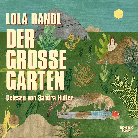 Der große Garten - Lola Randl