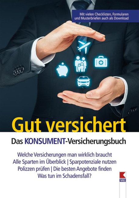 Gut versichert. Das KONSUMENT-Versicherungsbuch - Susanne Spreitzer