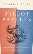 Cover-Bild zum Titel 'Ballot Battles' von 'Edward Foley'