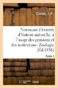Nouveaux Éléments d'Histoire Naturelle, À l'Usage Des Pensions Et Des Institutions - J. -P Coinde