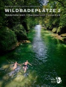 Cover-Bild zum Titel 'Wildbadeplätze 2' von 'Marion Großschädl, Nathalie Großschädl'