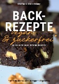 Cover-Bild zum Titel 'Kochbuch Backrezepte vegan und zuckerfrei (ohne Haushaltszucker)' von 'Lisa Haar (Instagram: veganbylisa), Gisela Oskamp'