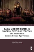 Cover-Bild zum Titel 'Early Modern Drama in Modern Cultural Politics' von 'Julio Vélez-Sainz'