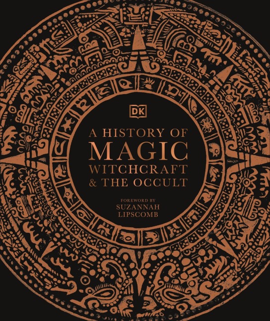 A History of Magic, Witchcraft and the Occult - 