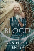 Cover-Bild zum Titel 'A Fate Inked in Blood' von 'Danielle L. Jensen'