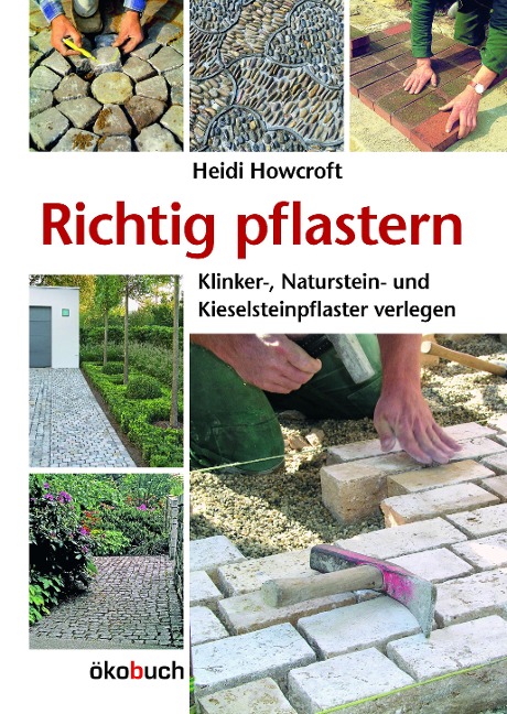 Richtig pflastern - Heidi Howcroft