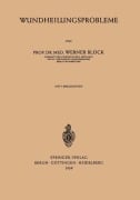 Cover-Bild zum Titel 'Wundheilungsprobleme' von 'Werner Block'