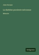 Cover-Bild zum Titel 'La diathèse purulente méconnue' von 'Jules Davasse'