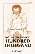 Cover-Bild zum Titel 'One, No One, and One Hundred Thousand' von 'Luigi Pirandello'