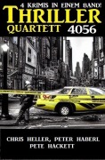 Cover-Bild zum Titel 'Thriller Quartett 4056' von 'Chris Heller, Pete Hackett, Peter Haberl'