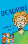 Cover-Bild zum Titel 'Deadpan' von 'Harold Eppley'