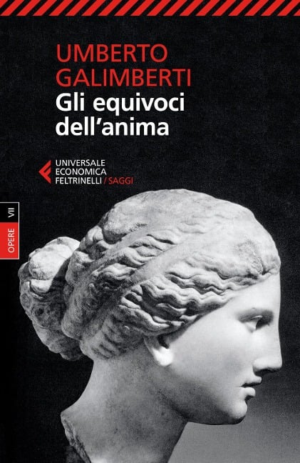 Gli equivoci dell'anima - Umberto Galimberti
