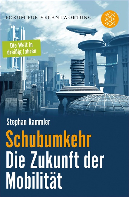 Schubumkehr - Die Zukunft der Mobilität - Stephan Rammler