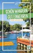 Cover-Bild zum Titel 'Schön wandern - gut einkehren rund um Berlin' von 'Ulrike Wiebrecht'