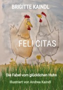 Cover-Bild zum Titel 'FELI CITAS' von 'Brigitte Kaindl'