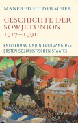 Cover-Bild zum Titel 'Geschichte der Sowjetunion 1917-1991' von 'Manfred Hildermeier'