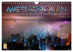 Cover-Bild zum Titel 'Metropolen - Asiens schönste Städte bei Nacht (Wandkalender 2026 DIN A4 quer), CALVENDO Monatskalender' von 'Renate Bleicher'