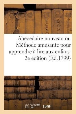 Abécédaire Nouveau Ou Méthode Amusante Pour Apprendre À Lire Aux Enfans. 2e Édition - Teil-P