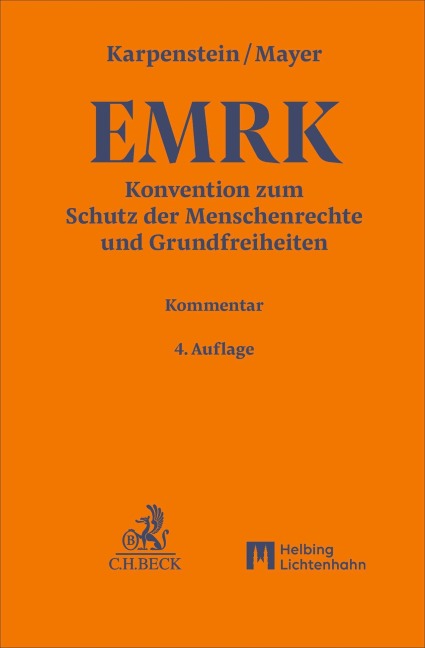 Konvention zum Schutz der Menschenrechte und Grundfreiheiten. EMRK - Ulrich Karpenstein, Franz C. Mayer