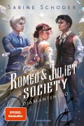 Cover-Bild zum Titel 'The Romeo & Juliet Society, Band 3: Diamantentod (SPIEGEL-Bestseller | Knisternde Romantasy)' von 'Sabine Schoder'