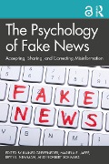 The Psychology of Fake News - 