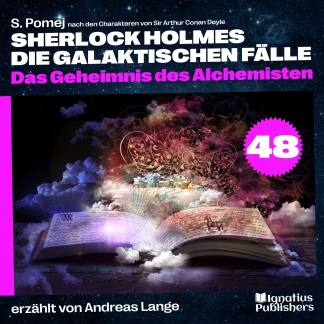 Das Geheimnis des Alchemisten (Sherlock Holmes - Die galaktischen Fälle, Folge 48) - Arthur Conan Doyle, S. Pomej