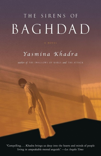 The Sirens of Baghdad - Yasmina Khadra