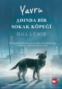 Cover-Bild zum Titel 'Yavru Adinda Bir Sokak Köpegi' von 'Gill Lewis'