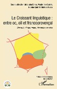 Cover-Bild zum Titel 'Le Croissant linguistique : entre oc, oil et francoprovençal' von 'Esher, Guerin, Quint, Russo'