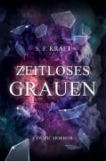 Cover-Bild zum Titel 'Zeitloses Grauen' von 'S. F. Kraft'