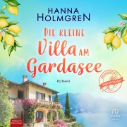 Cover-Bild zum Titel 'Die kleine Villa am Gardasee' von 'Hanna Holmgren'