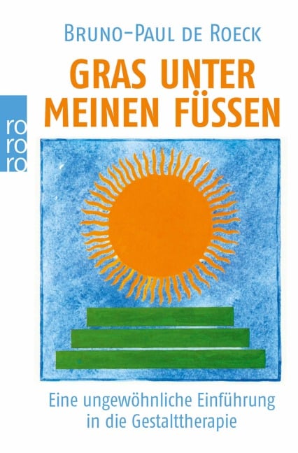 Gras unter meinen Füßen - Bruno-Paul de Roeck