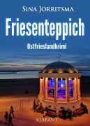 Cover-Bild zum Titel 'Friesenteppich. Ostfrieslandkrimi' von 'Sina Jorritsma'