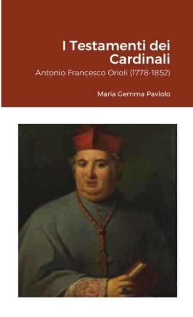 I Testamenti dei Cardinali - Maria Gemma Paviolo