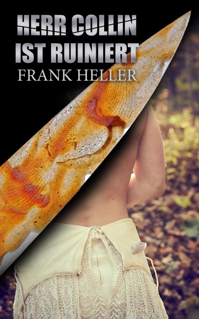 Herr Collin ist ruiniert - Frank Heller