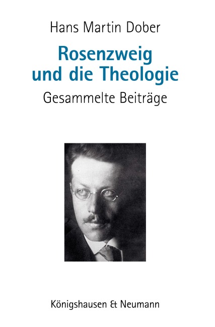 Rosenzweig und die Theologie - Hans Martin Dober