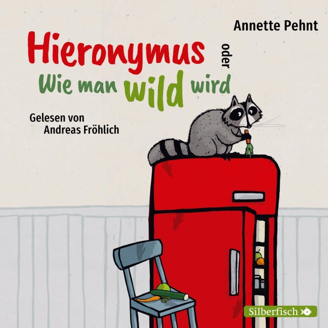 Hieronymus oder Wie man wild wird - Annette Pehnt