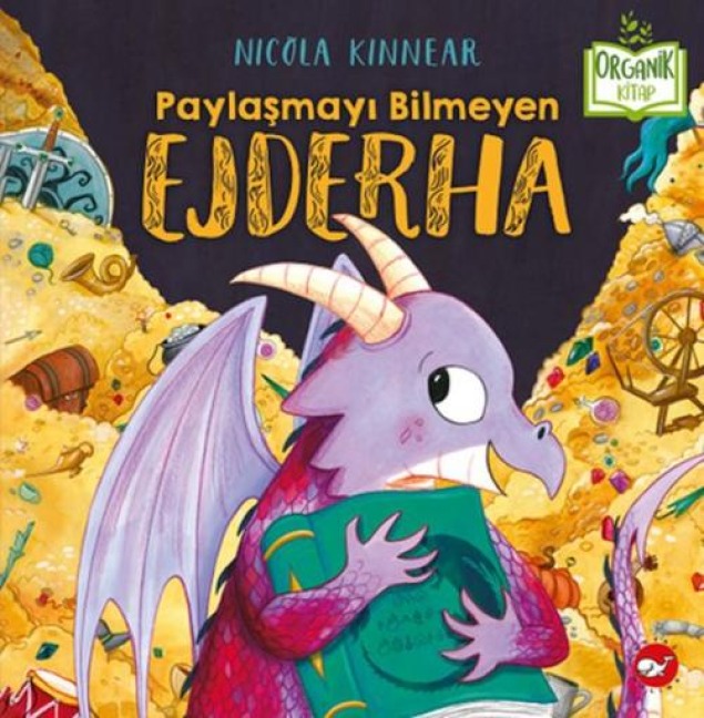 Paylasmayi Bilmeyen Ejderha - Nicola Kinnear